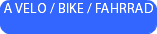 A VELO / BIKE / FAHRRAD